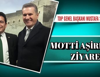 TDP Genel Başkanı Mustafa Sarıgül’den, Motti Aşiretine ziyaret